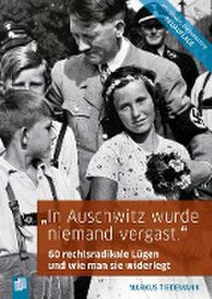 "In Auschwitz wurde niemand vergast." de Markus Tiedemann