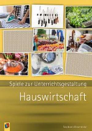 Spiele zur Unterrichsgestaltung - Hauswirtschaft de Stephanie Rosentreter