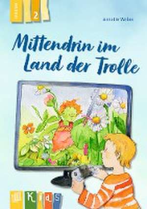 Mittendrin im Land der Trolle - Lesestufe 2 de Annette Weber