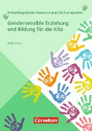 Gendersensible Erziehung und Bildung für die Kita de Katia Simon