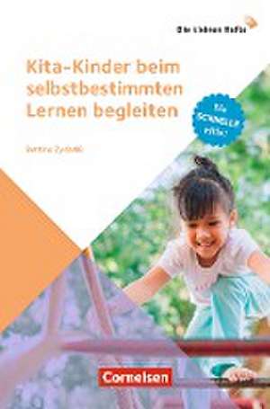 Kita-Kinder beim selbstbestimmten Lernen begleiten de Bettina Zydatiß