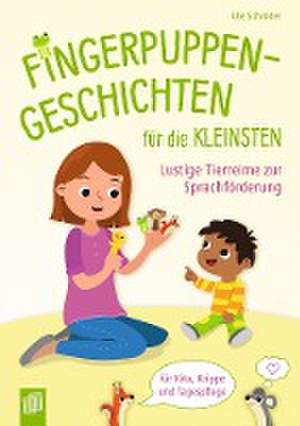 Fingerpuppen-Geschichten für die Kleinsten de Ute Schröder