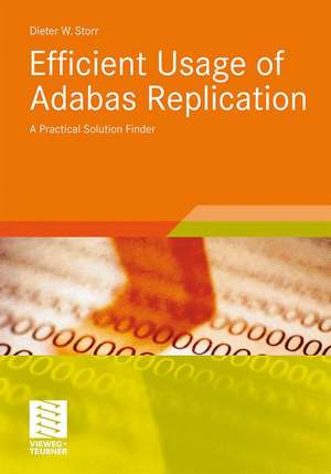 Efficient Usage of Adabas Replication: A Practical Solution Finder de Dieter W. Storr