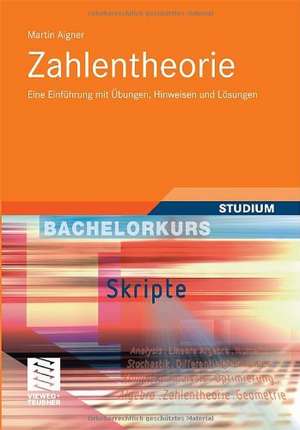 Zahlentheorie: Eine Einführung mit Übungen, Hinweisen und Lösungen de Martin Aigner