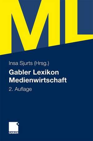 Gabler Lexikon Medienwirtschaft de Insa Sjurts