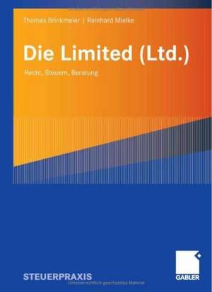 Die Limited (Ltd.): Recht, Steuern, Beratung de Thomas Brinkmeier