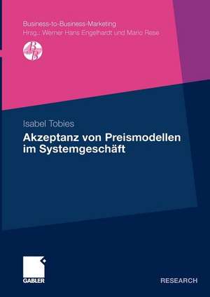 Akzeptanz von Preismodellen im Systemgeschäft de Isabel Tobies