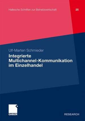 Integrierte Multichannel-Kommunikation im Einzelhandel de Ulf-Marten Schmieder