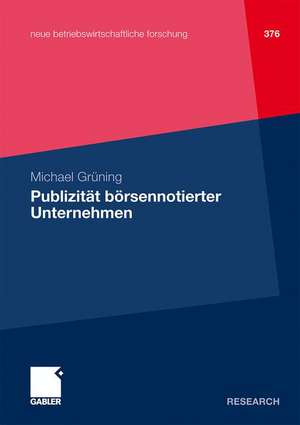 Publizität börsennotierter Unternehmen de Michael Grüning