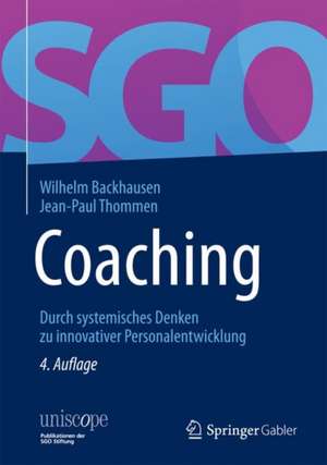 Coaching: Durch systemisches Denken zu innovativer Personalentwicklung de Wilhelm Backhausen