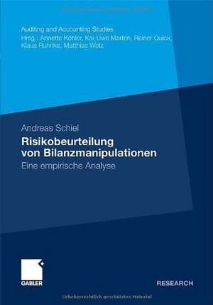 Risikobeurteilung von Bilanzmanipulationen: Eine empirische Analyse de Andreas Schiel