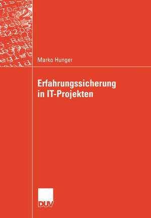 Erfahrungssicherung in IT-Projekten de Marko Hunger