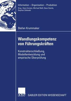 Wandlungskompetenz von Führungskräften: Konstrukterschließung, Modellentwicklung und empirische Überprüfung de Stefan Krummaker