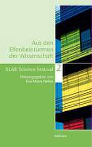 Aus den Elfenbeintürmen der Wissenschaft 2 de Eva-Maria Neher