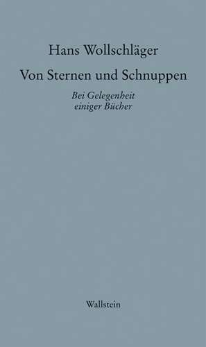 Wollschläger, H: Schriften/Von Sternen II