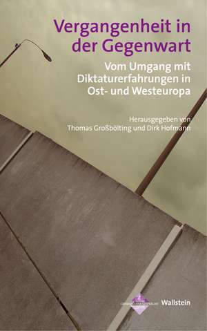 Vergangenheit in der Gegenwart de Thomas Großbölting