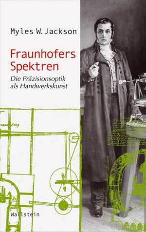 Fraunhofers Spektren de Myles W. Jackson