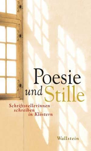 Poesie und Stille