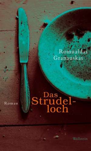 Das Strudelloch de Romualdas Granauskas