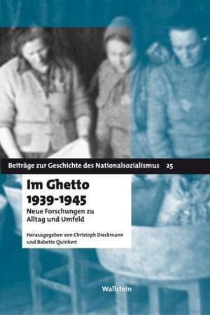 Im Ghetto 1939-1945 de Christoph Dieckmann