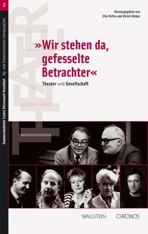 Wir stehen da, gefesselte Betrachter de Elio Pellin