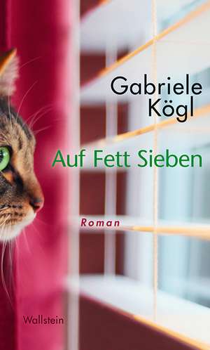 Auf Fett Sieben de Gabriele Kögl