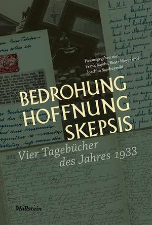 Bedrohung, Hoffnung, Skepsis de Frank Bajohr