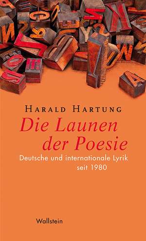 Die Launen der Poesie de Harald Hartung