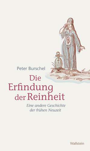 Die Erfindung der Reinheit de Peter Burschel