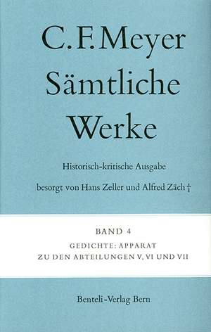 Sämtliche Werke. Historisch-kritische Ausgabe 04. Gedichte de Conrad Ferdinand Meyer