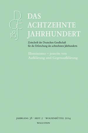 Illuminismo - jenseits von Aufklärung und Gegenaufklärung de Carsten Zelle