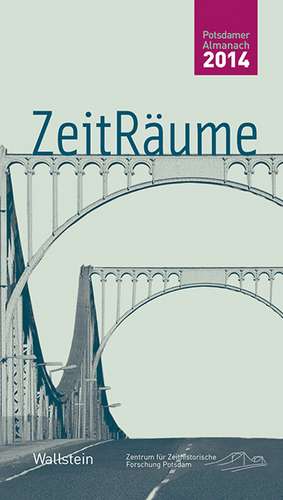 ZeitRäume 2014 de Frank Bösch