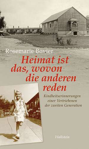 Heimat ist das, wovon die anderen reden de Rosemarie Bovier