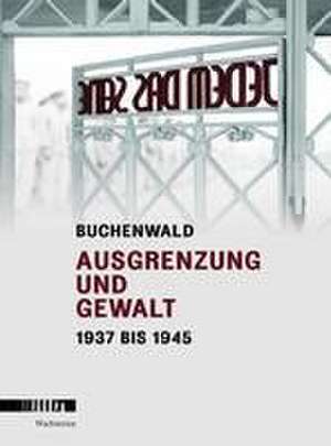 Buchenwald de Volkhard Knigge