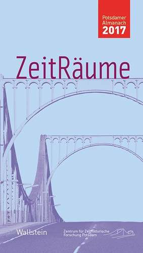 ZeitRäume 2017 de Frank Bösch