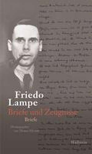 Briefe und Zeugnisse de Friedo Lampe