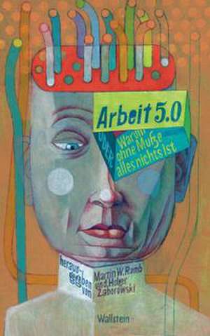 Arbeit 5.0 de Martin W. Ramb