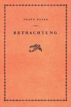 Betrachtung de Franz Kafka