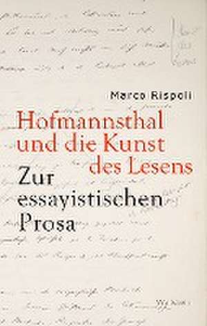 Hofmannsthal und die Kunst des Lesens de Marco Rispoli