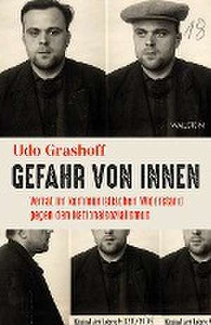 Gefahr von innen de Udo Grashoff