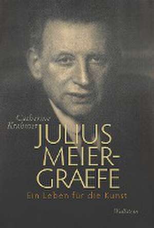 Julius Meier-Graefe de Catherine Krahmer