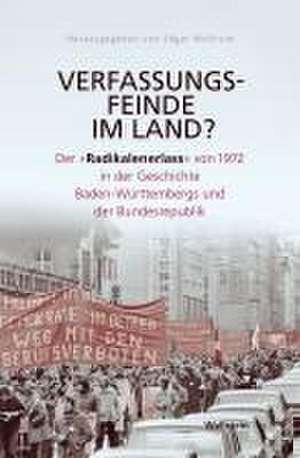 Verfassungsfeinde im Land? de Edgar Wolfrum