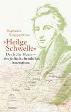 'Heilge Schwelle' de Raphaela Brüggenthies