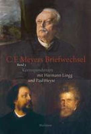 Meyer, C: Conrad Ferdinand Meyers Briefwechsel