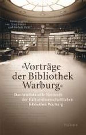 'Vorträge der Bibliothek Warburg' de Ernst Müller