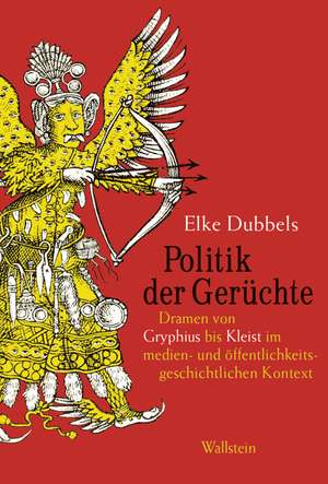 Politik der Gerüchte de Elke Dubbels