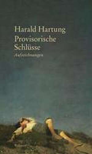 Provisorische Schlüsse de Harald Hartung