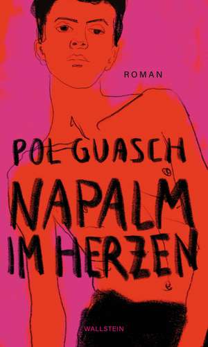 Napalm im Herzen de Pol Guasch