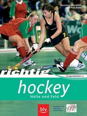 Richtig Hockey de Hermann Ellenbeck