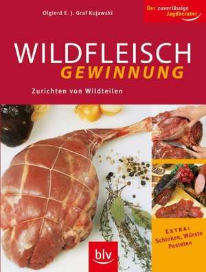 Wildfleischgewinnung de Olgierd E. J. Graf Kujawski